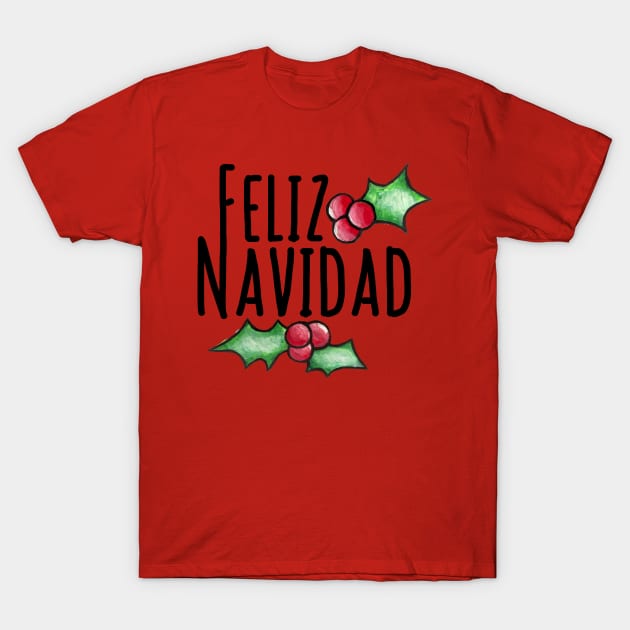 Feliz Navidad T-Shirt by bubbsnugg